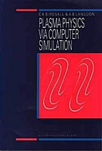 Plasma Physics Via Computer Simulation/Book and Disk (Hardcover, Diskette)