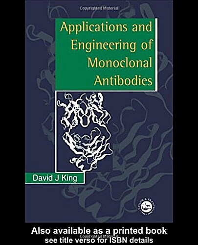 Applications and Engineering of Monoclonal Antibodies (Paperback)