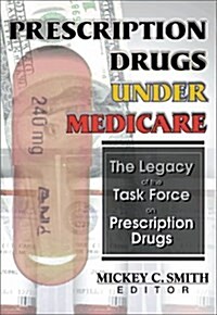 Prescription Drugs Under Medicare (Paperback)