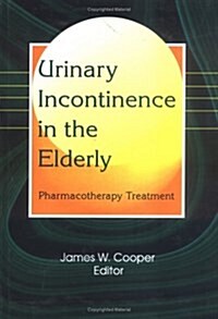 Urinary Incontinence in the Elderly (Hardcover)