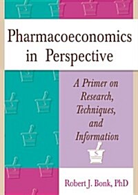 Pharmacoeconomics in Perspective (Paperback)