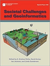 Societal Challenges and Geoinformatics (Paperback)
