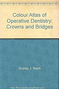 A Colour Atlas of Clinical Operative Dentistry (Hardcover, 2nd, Subsequent)