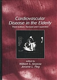 Cardiovascular Disease in the Elderly (Hardcover, 3rd, Revised)
