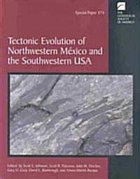 Tectonic Evolution of Northwestern Mexico and the Southwestern USA (Paperback, CD-ROM)