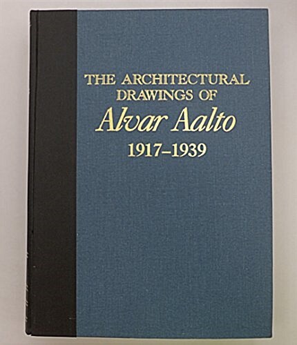 The Architectural Drawings of Alvar Aalto, 1917-1939 (Hardcover)