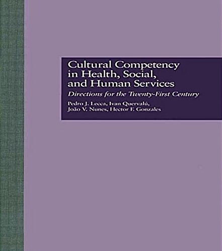 Cultural Competency in Health, Social and Human Services (Paperback)