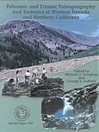 Paleozoic and Triassic Paleography and Tectonics of Western Nevada and Northern California (Paperback)