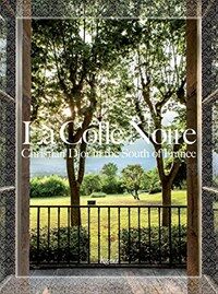 Christian Dior in the south of France : the Château de la Colle Noire