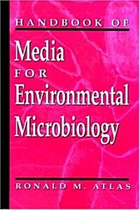 Handbook of Media for Environmental Microbiology (Hardcover)