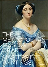 The Metropolitan Museum of Art: Masterpiece Paintings (Hardcover)