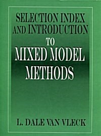 Selection Index and Introduction to Mixed Model Methods (Hardcover)