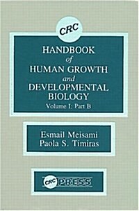 Handbook of Human Growth and Developmental Biology, Part B (Hardcover)