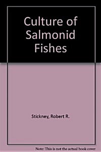 Culture of Salmonid Fishes (Hardcover)
