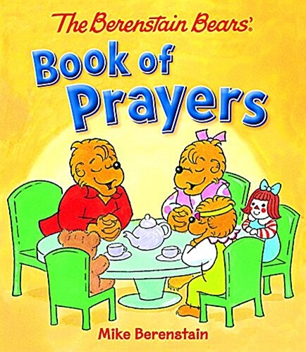 The Berenstain Bears Book of Prayers (Board Books)