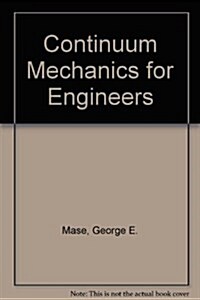 Continuum Mechanics for Engineers (Hardcover)