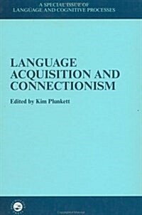 Language Acquisition and Connectionism (Hardcover)