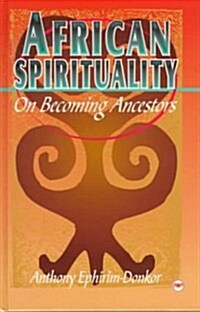 African Spirituality (Hardcover)