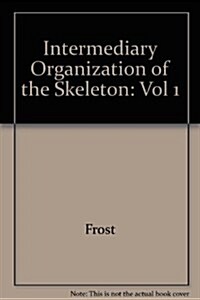 Intermediary Organization of the Skeleton (Hardcover)