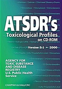 Atsdrs Toxicological Profiles on Cd-Rom Crcnetbase 2000 (CD-ROM)