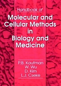 Handbook of Molecular and Cellular Methods in Biology and Medicine (Paperback, Spiral)