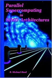 Parallel Supercomputing in Simd Architectures (Hardcover)