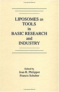 Liposomes As Tools in Basic Research and Industry (Hardcover)