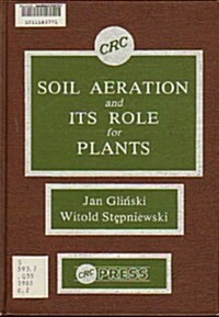 Soil Aeration and Its Role for Plants (Hardcover)
