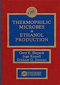 Thermophilic Microbes in Ethanol Production (Hardcover)