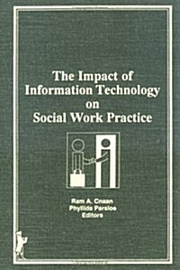 Impact of Information Technology on Social Work Practice (Hardcover)
