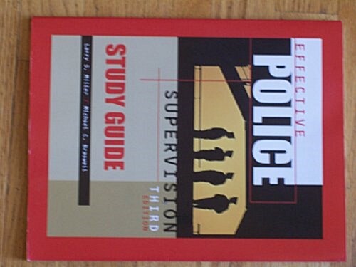 Study Guide to Accompany Effective Police Supervision (Paperback, 3rd)