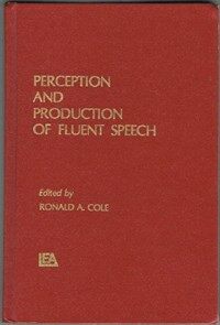 Perception and production of fluent speech