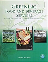 Greening Food and Beverage Services (Paperback)
