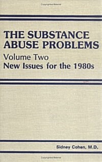 The Substance Abuse Problems (Hardcover)