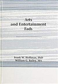 Arts and Entertainment Fads (Hardcover)
