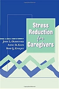 Stress Reduction for Caregivers (Hardcover)