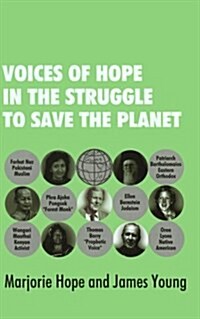 Voices of Hope in the Struggle to Save the Planet (Hardcover)