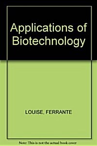 Applications of Biotechnology (Paperback)