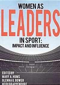 Women As Leaders In Sport (Paperback)