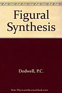 Figural Synthesis (Hardcover)