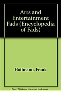 Arts and Entertainment Fads (Paperback)