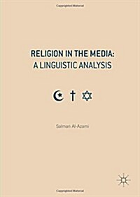 Religion in the Media: A Linguistic Analysis (Hardcover, 1st ed. 2016)