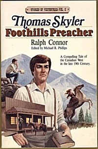 Thomas Skyler Foothills Preacher (Paperback)