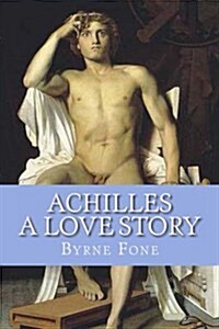 Achilles: a Love Story (Paperback)