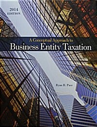 A Conceptual Approach to Business Entity Taxation (Paperback, 4th)