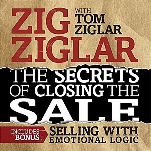 The Secrets Closing the Sale: Bonus: Selling with Emotional Logic (Audio CD)