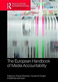 The European Handbook of Media Accountability (Hardcover)
