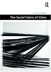 The Social Fabric of Cities (Hardcover)
