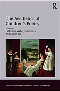 The Aesthetics of Childrens Poetry : A Study of Childrens Verse in English (Hardcover)