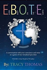 E.B.O.T.E.: (Every Body on the Earth) (Paperback)